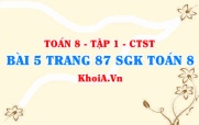 Bài 5 trang 87 SGK Toán 8 Tập 1 Chân trời sáng tạo